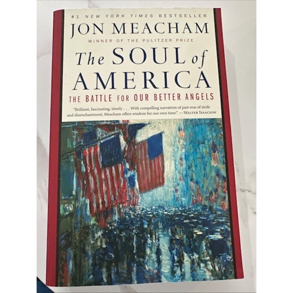 The Soul of America The Battle for Our Better Angels Jon Meacham Paperback 2018‎